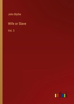 Wife or Slave - Blythe, John