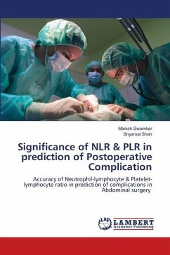 Significance of NLR & PLR in prediction of Postoperative Complication