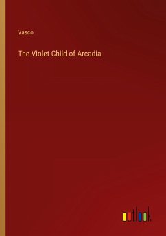 The Violet Child of Arcadia