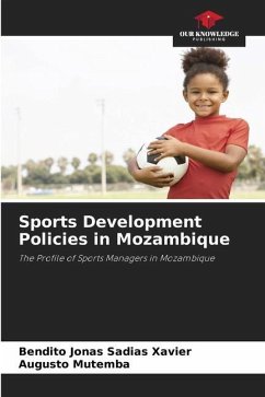 Sports Development Policies in Mozambique - Xavier, Bendito Jonas Sadias;Mutemba, Augusto