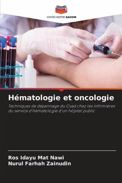 Hématologie et oncologie - Mat Nawi, Ros Idayu;ZAINUDIN, NURUL FARHAH