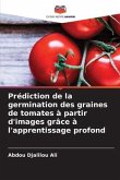 Prédiction de la germination des graines de tomates à partir d'images grâce à l'apprentissage profond