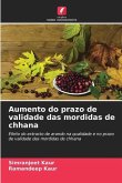 Aumento do prazo de validade das mordidas de chhana