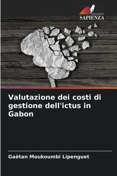 Valutazione dei costi di gestione dell'ictus in Gabon - Moukoumbi Lipenguet, Gaëtan