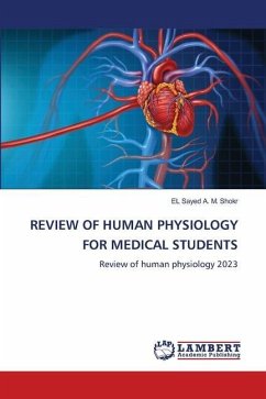 REVIEW OF HUMAN PHYSIOLOGY FOR MEDICAL STUDENTS - Shokr, EL Sayed A. M.