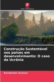 Construção Sustentável nos países em desenvolvimento: O caso da Ucrânia