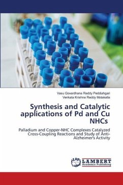 Synthesis and Catalytic applications of Pd and Cu NHCs - Peddiahgari, Vasu Govardhana Reddy;Motakatla, Venkata Krishna Reddy