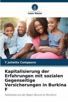 Kapitalisierung der Erfahrungen mit sozialen Gegenseitige Versicherungen in Burkina F - Compaore, T Juliette