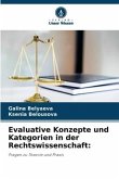 Evaluative Konzepte und Kategorien in der Rechtswissenschaft: