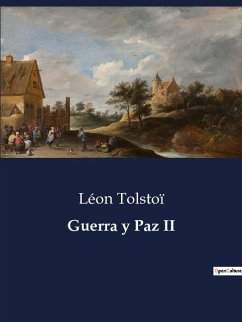 Guerra y Paz II - Tolstoï, Léon