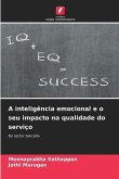 A inteligência emocional e o seu impacto na qualidade do serviço