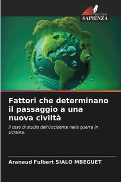 Fattori che determinano il passaggio a una nuova civiltà - SIALO MBEGUET, Aranaud Fulbert