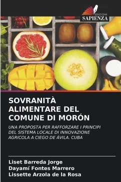 SOVRANITÀ ALIMENTARE DEL COMUNE DI MORÓN - Barreda Jorge, Liset;Fontes Marrero, Dayami;Arzola de la Rosa, Lissette