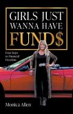 Girls Just Wanna Have Fund$ (eBook, ePUB)