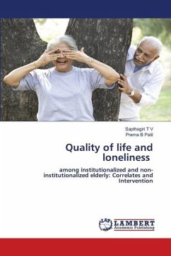 Quality of life and loneliness - T V, Sapthagiri;Patil, Prema B