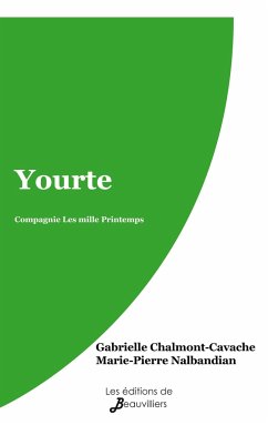 Yourte - Chalmont-Cavache, Gabrielle; Nalbandian, Marie-Pierre