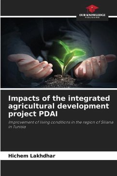 Impacts of the integrated agricultural development project PDAI - Lakhdhar, Hichem