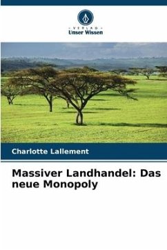 Massiver Landhandel: Das neue Monopoly - Lallement, Charlotte