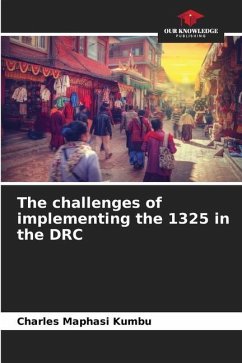 The challenges of implementing the 1325 in the DRC - Maphasi Kumbu, Charles