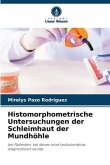 Histomorphometrische Untersuchungen der Schleimhaut der Mundhöhle