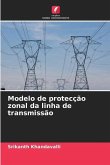 Modelo de protecção zonal da linha de transmissão