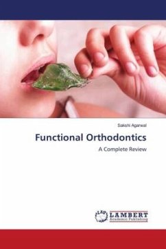 Functional Orthodontics - Agarwal, Sakshi