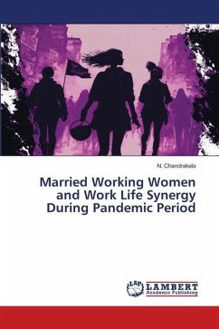 Married Working Women and Work Life Synergy During Pandemic Period