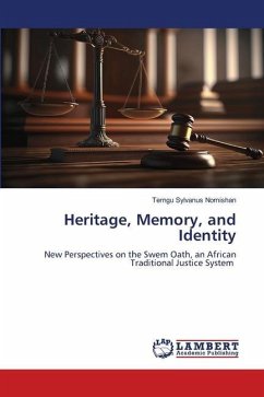 Heritage, Memory, and Identity - Nomishan, Terngu Sylvanus