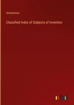 Classified Index of Subjects of Invention