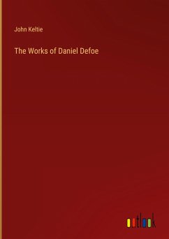 The Works of Daniel Defoe