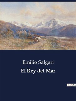 El Rey del Mar - Salgari, Emilio