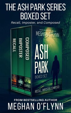 Ash Park Series Boxed Set #3: Three Unpredictable Hardboiled Thrillers (eBook, ePUB) - O'Flynn, Meghan