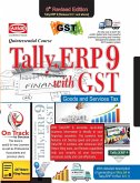 TALLY.ERP9 FOR G.S.T. QUINTESSENTIAL COURSE 6TH ED. VER. 6.5)