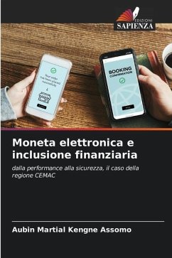 Moneta elettronica e inclusione finanziaria - Kengne Assomo, Aubin Martial