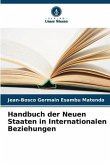 Handbuch der Neuen Staaten in Internationalen Beziehungen
