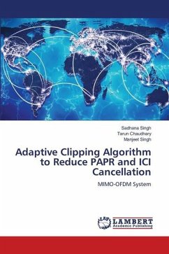 Adaptive Clipping Algorithm to Reduce PAPR and ICI Cancellation - Singh, Sadhana;Chaudhary, Tarun;Singh, Manjeet