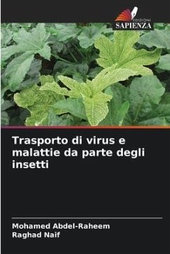 Trasporto di virus e malattie da parte degli insetti - Abdel-Raheem, Mohamed;Naif, Raghad