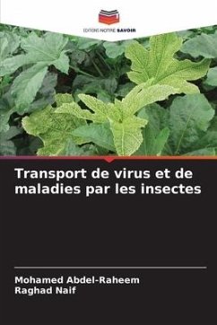 Transport de virus et de maladies par les insectes - Abdel-Raheem, Mohamed;Naif, Raghad