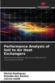 Performance Analysis of Soil to Air Heat Exchangers
