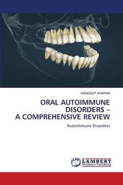 ORAL AUTOIMMUNE DISORDERS ¿ A COMPREHENSIVE REVIEW