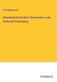 Urkundenbuch des Stifts Obernkirchen in der Grafschaft Schaumburg