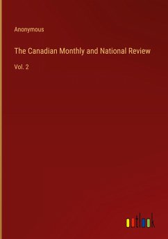 The Canadian Monthly and National Review - Anonymous