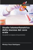 Studio istomorfometrico della mucosa del cavo orale