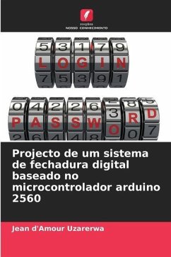 Projecto de um sistema de fechadura digital baseado no microcontrolador arduino 2560 - Uzarerwa, Jean d'Amour