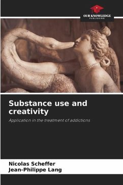 Substance use and creativity - Scheffer, Nicolas;Lang, Jean-Philippe