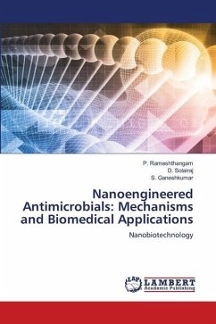 Nanoengineered Antimicrobials: Mechanisms and Biomedical Applications