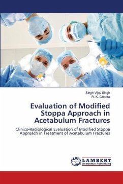 Evaluation of Modified Stoppa Approach in Acetabulum Fractures