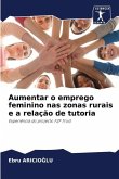 Aumentar o emprego feminino nas zonas rurais e a relação de tutoria