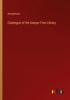 Catalogue of the Sawyer Free Library