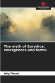 The myth of Eurydice: emergences and forms